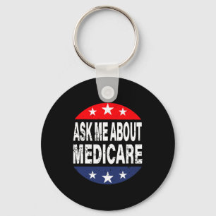 Fragen Sie mich über Medicare-Versicherungsvertret Schlüsselanhänger