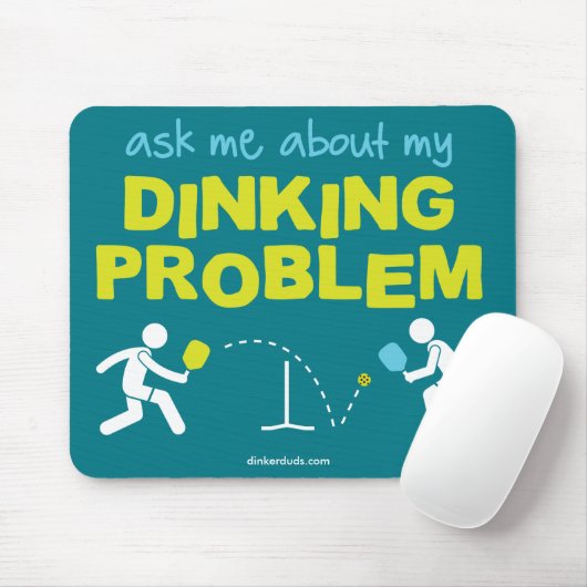 "Fragen Sie mich über mein Dinking Problem-" Mousepad (Mit Mouse)