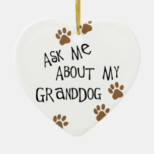 Fragen Sie mich über mein Granddog Keramik Ornament