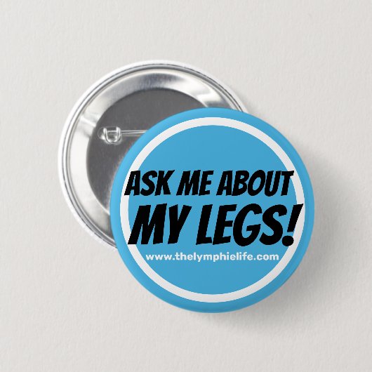 "Fragen Sie mich über meine Beine!" Circlular Button (Vorne & Hinten)