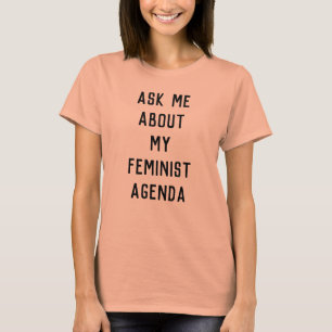Fragen Sie mich über meine feministische T-Shirt
