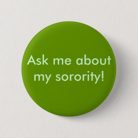 Fragen Sie mich über meine Studentinnenverbindung! Button (Vorderseite)