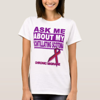 Fragen Sie mich über meinen funkelnden Scotoma T-Shirt