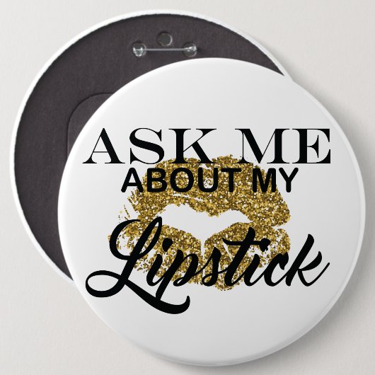 Fragen Sie mich über meinen Lippenstift-Knopf Button (Vorne & Hinten)