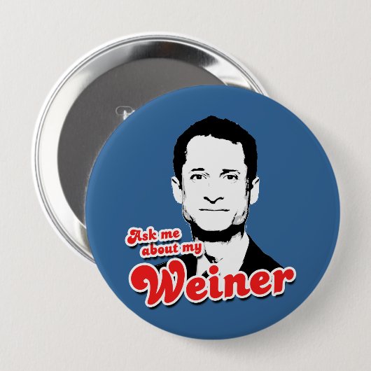 Fragen Sie mich über meinen Weiner Button (Vorne & Hinten)