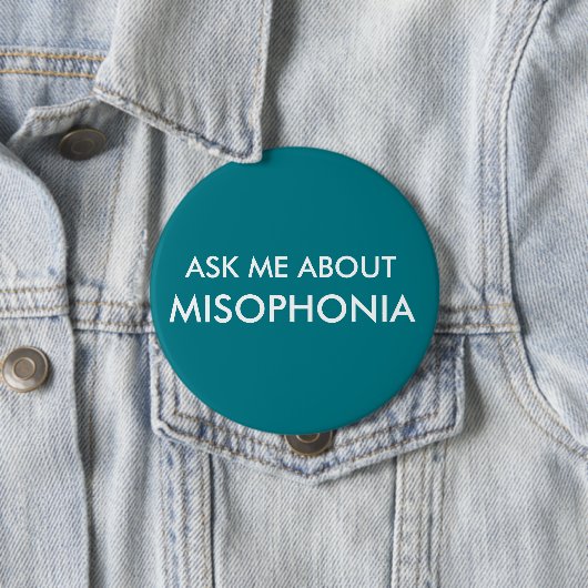 Fragen Sie mich über Misophonia Button (Beispiel)