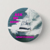 FRAGEN SIE MICH ÜBER SPORTFISHING! BUTTON (Vorderseite)