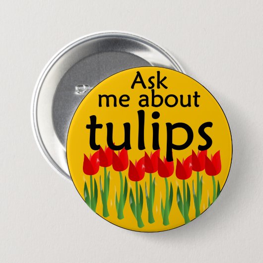 Fragen Sie mich über Tulpen Button (Vorne & Hinten)