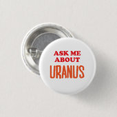 Fragen Sie mich über Uranus Button (Vorne & Hinten)
