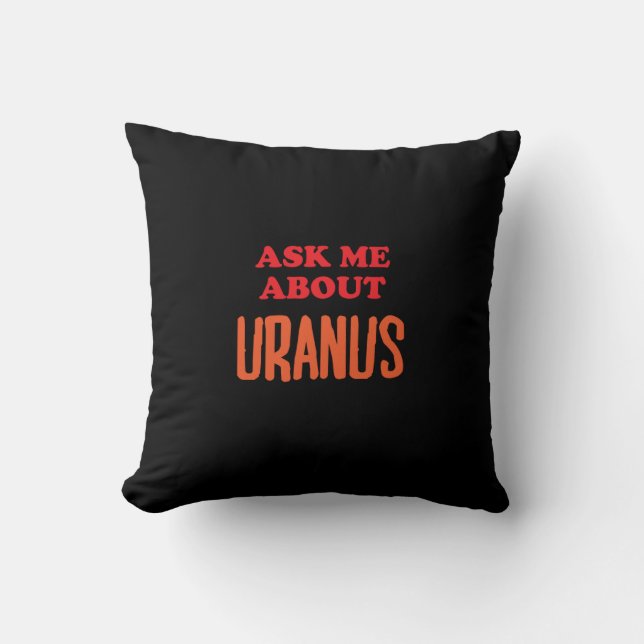 Fragen Sie mich über Uranus Kissen (Vorderseite)