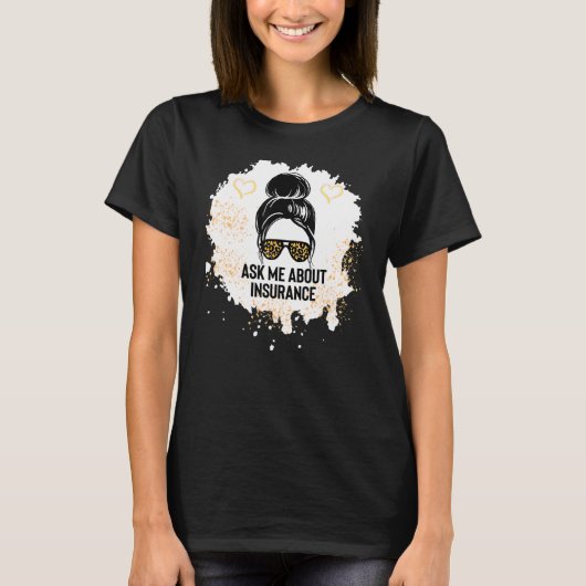 Fragen Sie mich über Versicherungsvertreter-Makler T-Shirt (Vorderseite)