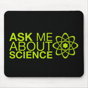 Fragen Sie mich über Wissenschaft Mousepad