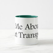 Fragen Sie mir Herz Tasse (Zentrum)