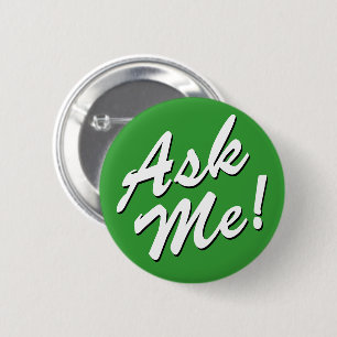 Fragen Sie mir Knopf Button