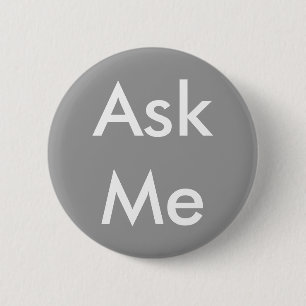 Fragen Sie mir Knopf für Geschäft, Schule, Theater Button