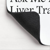 Fragen Sie mir Leber Mousepad (Ecke)