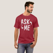 Fragen Sie mir Shirt mit Pfeilen (Vorne ganz)