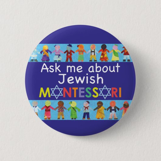 Fragen Sie mir über jüdischen MONTESSORI 2,25" Button (Vorderseite)