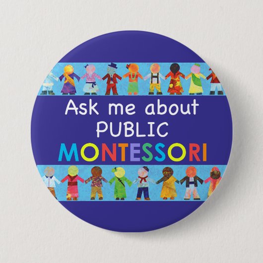 Fragen Sie mir über ÖFFENTLICHKEIT MONTESSORI 3" Button (Vorderseite)