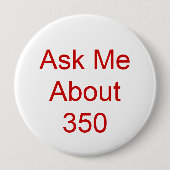 Fragen Sie mir ungefähr 350 Button (Vorderseite)
