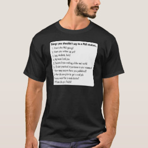 Fragen Sie nicht einen PhD T-Shirt