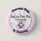 Fragen Sie Pet mich Therapie-Hundeknopf Button (Vorderseite)