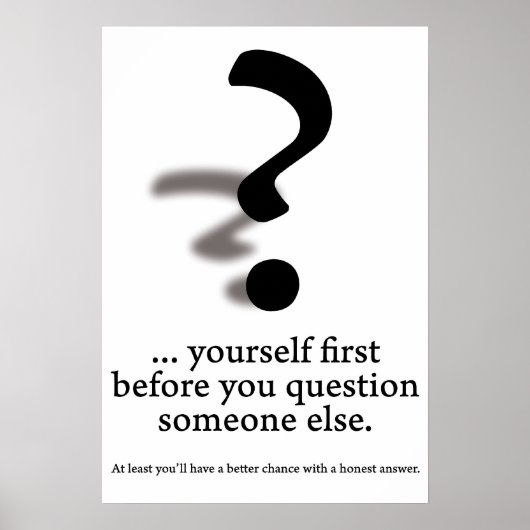 Fragen Sie sich selbst. Poster (Vorne)