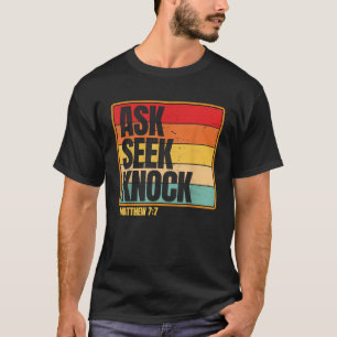 Fragen Suchen Klopfen Matthäus 7 7 Christliche Män T-Shirt
