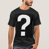 Fragezeichen T-Shirt (Vorderseite)