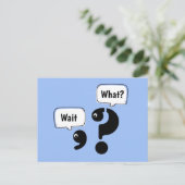 Fragezeichen und Komma warten Was? Postkarte (Stehend Vorderseite)