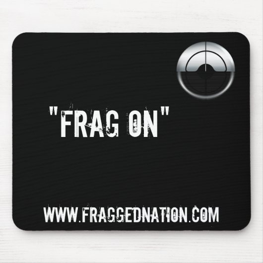 FraggedNation.com Frag auf Mäusematte Mousepad (Vorne)