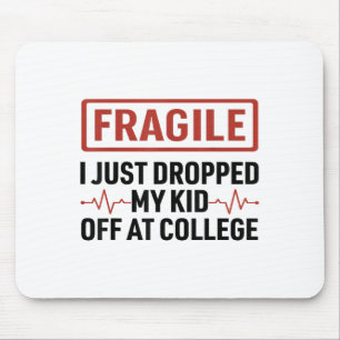 Fragil, dass ich gerade mein Kind bei der Mama L d Mousepad