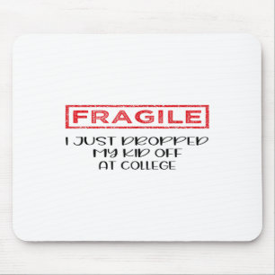 Fragil, dass ich gerade mein Kind in der Uni Paren Mousepad