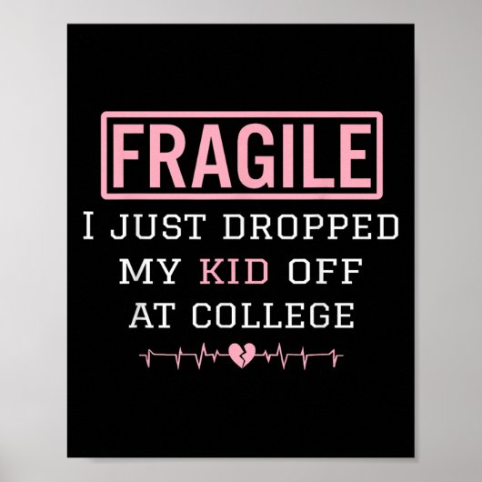 Fragil, dass ich gerade mein Kind in der Uni Paren Poster (Vorne)