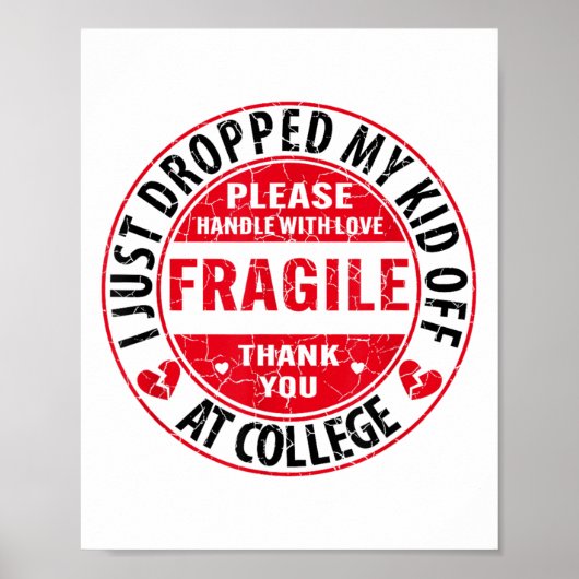 Fragil, dass ich gerade mein Kind in der Uni Paren Poster (Vorne)