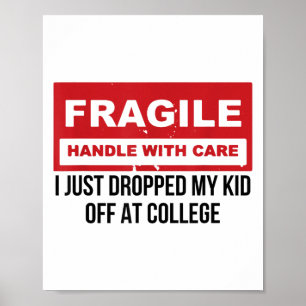 Fragil, dass ich gerade mein Kind in der Uni Paren Poster