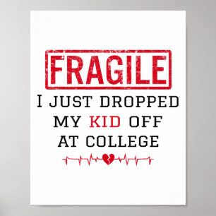 Fragil, dass ich gerade mein Kind in der Uni Paren Poster