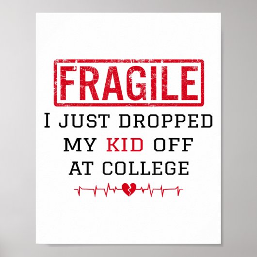 Fragil, dass ich gerade mein Kind in der Uni Paren Poster (Vorne)