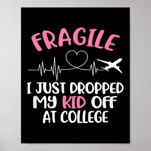 Fragil, dass ich gerade mein Kind in der Uni Paren Poster (Vorne)