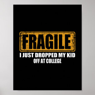 Fragil, dass ich gerade mein Kind in der Uni Paren Poster