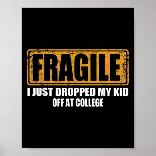 Fragil, dass ich gerade mein Kind in der Uni Paren Poster (Vorne)