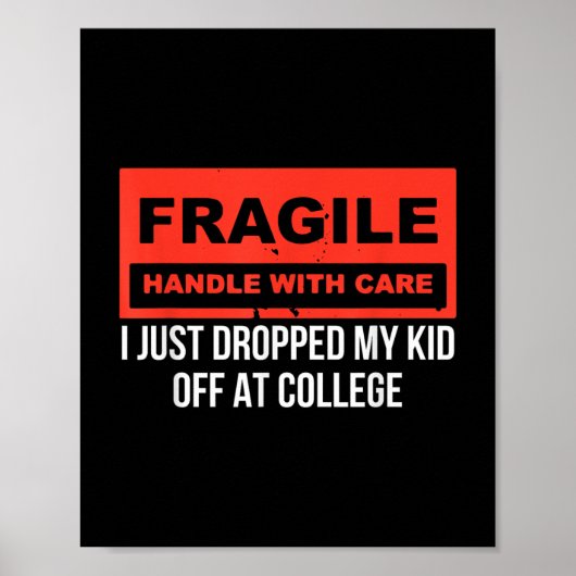 Fragil, dass ich gerade mein Kind in der Uni Paren Poster (Vorne)