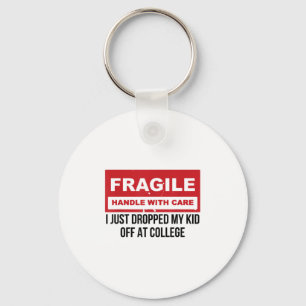 Fragil, dass ich gerade mein Kind in der Uni Paren Schlüsselanhänger