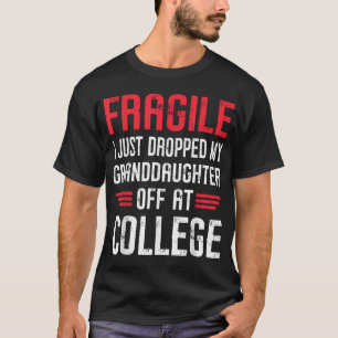 Fragil, dass ich gerade meine Enkelin abgelegt hab T-Shirt