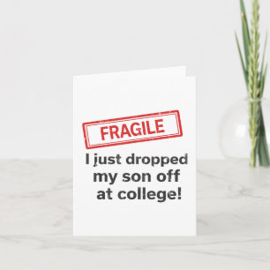 Fragil, dass ich gerade meinen Sohn bei Uni abgese Karte