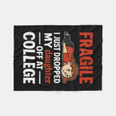 Fragil, dass ich meine Tochter gerade bei Uni abge Fleecedecke (Vorderseite (Horizontal))