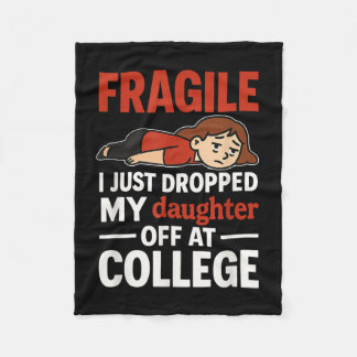 Fragil, dass ich meine Tochter gerade bei Uni abge Fleecedecke