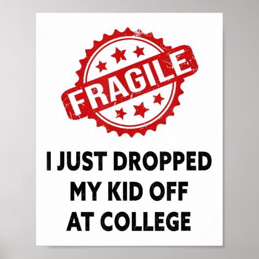 Fragil, dass ich mir gerade bei der Mama der Uni d Poster (Vorne)