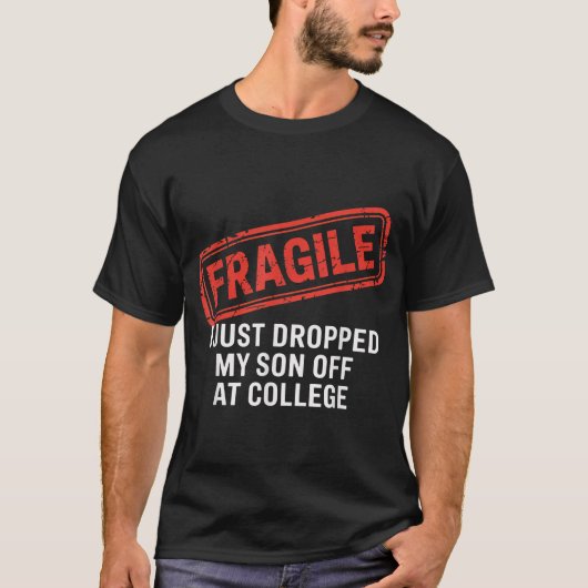 Fragil, dass ich mir gerade bei Uni den Sohn abgez T-Shirt (Vorderseite)