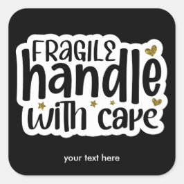 Fragile Handhabung mit Pflegeaufkleber Quadratischer Aufkleber